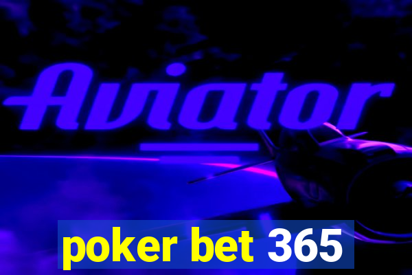 poker bet 365