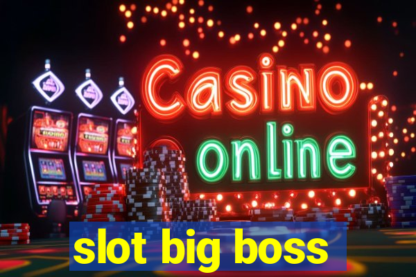 slot big boss