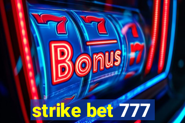 strike bet 777