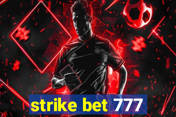 strike bet 777