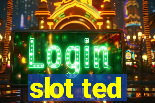 slot ted