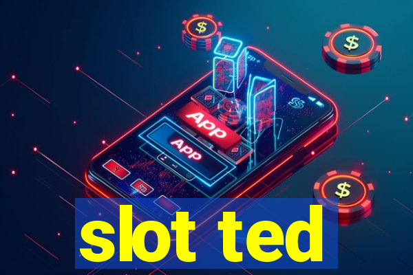 slot ted