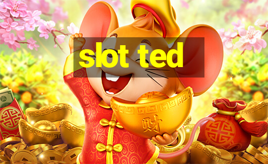 slot ted