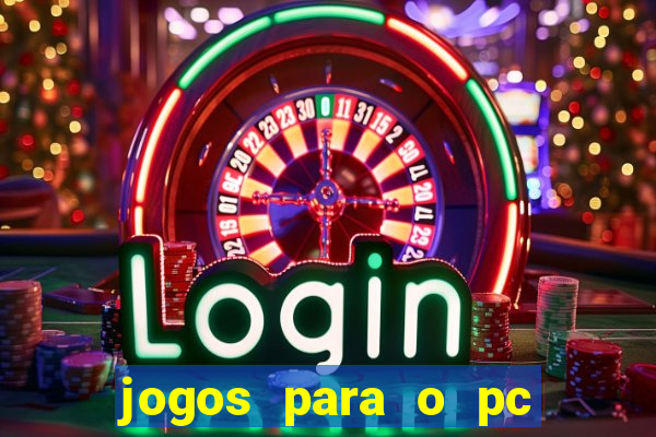 jogos para o pc baixar gratis