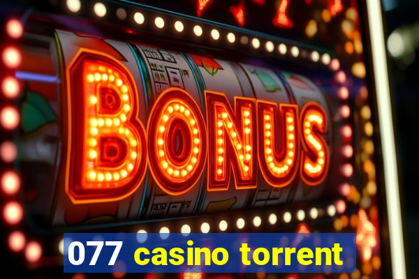 077 casino torrent