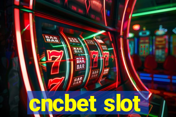 cncbet slot