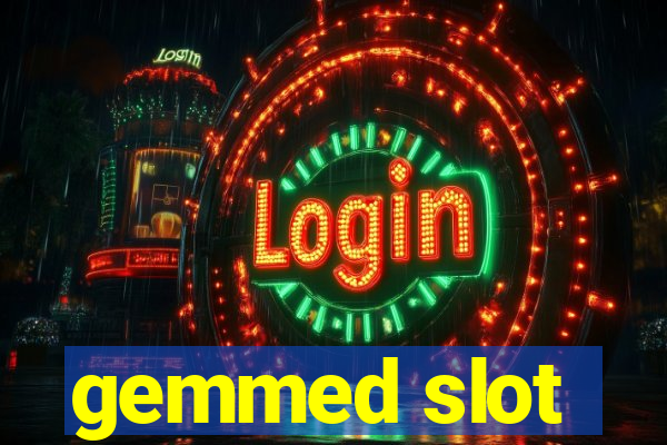 gemmed slot