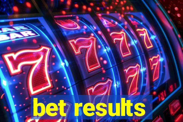 bet results