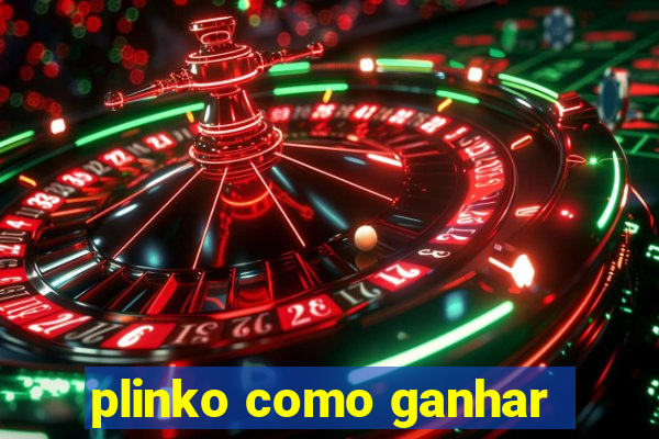 plinko como ganhar