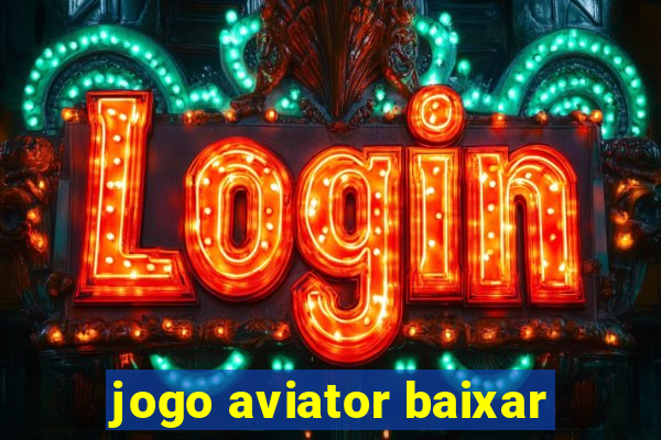 jogo aviator baixar