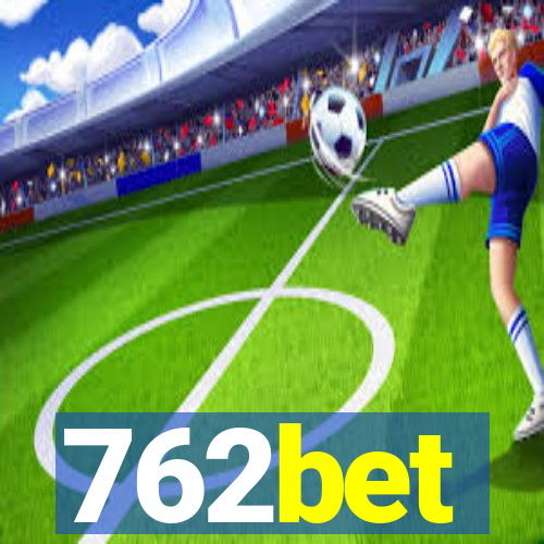 762bet