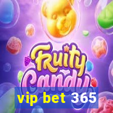 vip bet 365