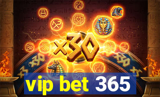 vip bet 365