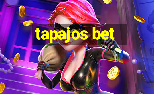 tapajos bet