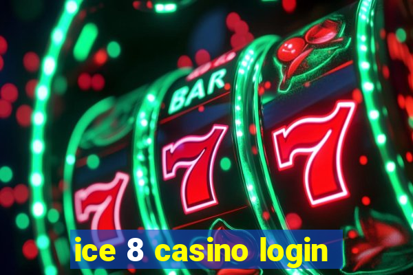 ice 8 casino login