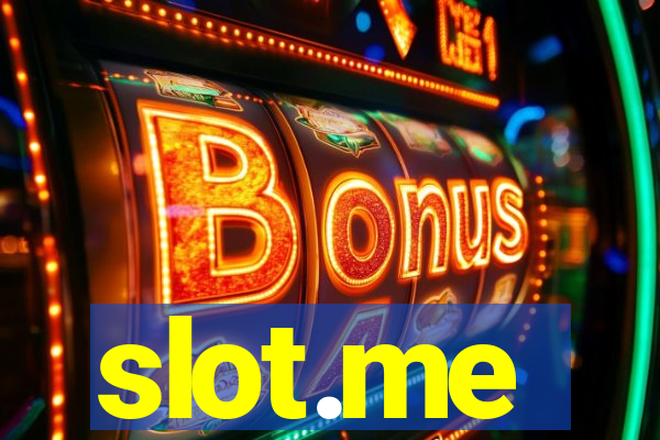 slot.me