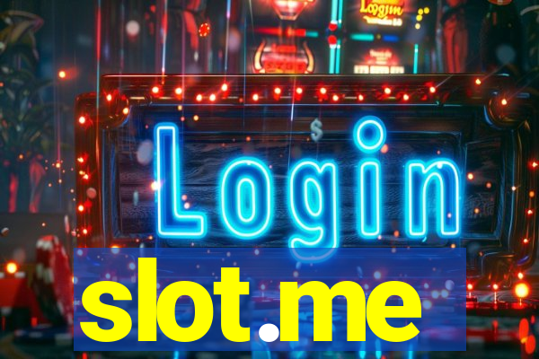 slot.me