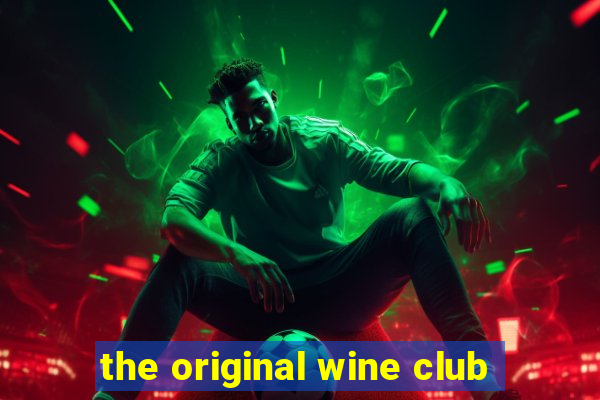 the original wine club