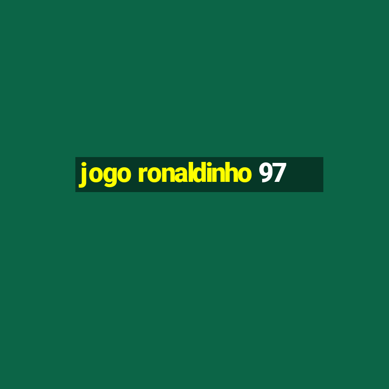 jogo ronaldinho 97