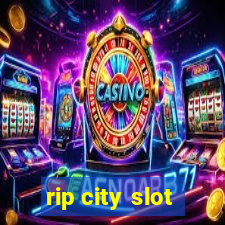 rip city slot