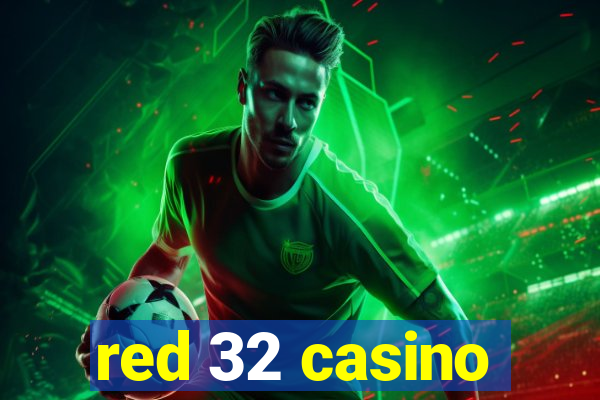 red 32 casino