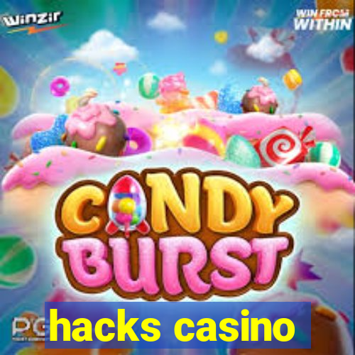 hacks casino