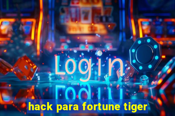 hack para fortune tiger