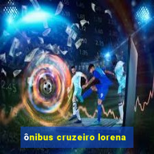 ônibus cruzeiro lorena