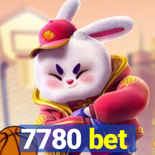 7780 bet