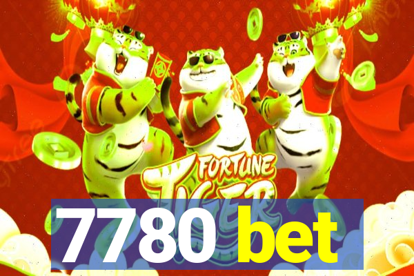 7780 bet