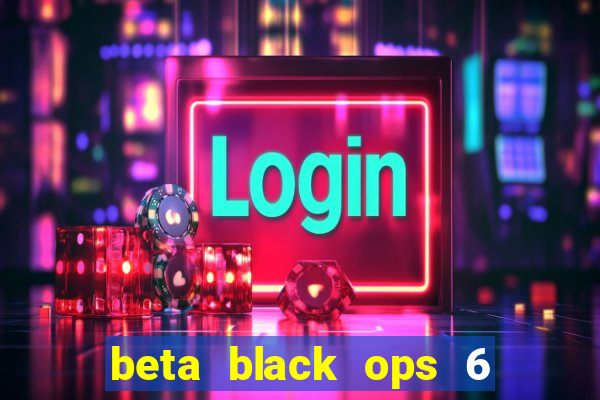 beta black ops 6 game pass