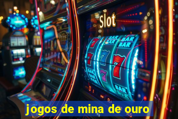 jogos de mina de ouro