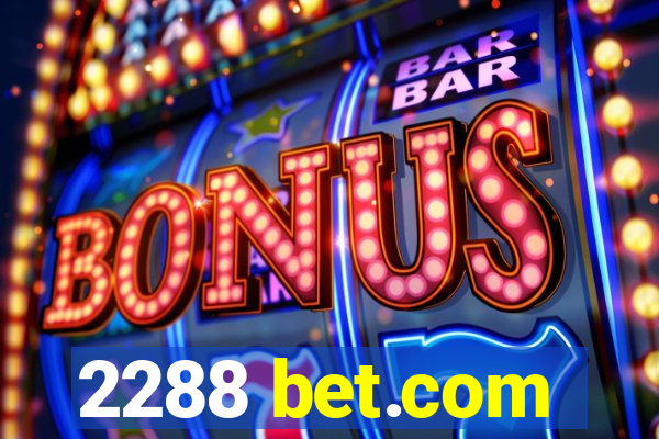 2288 bet.com