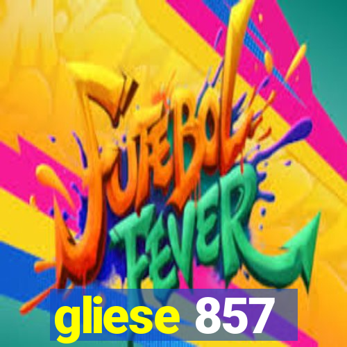 gliese 857