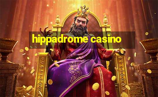 hippadrome casino