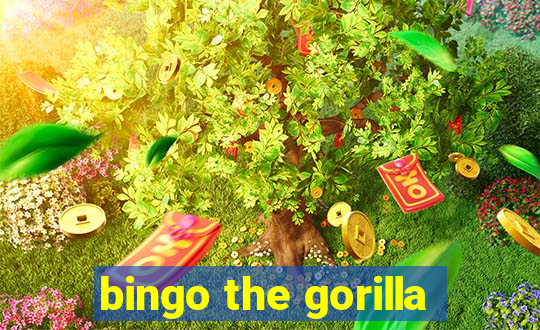 bingo the gorilla