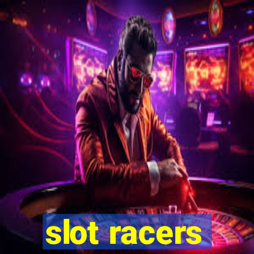 slot racers