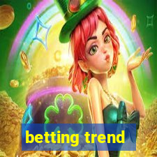 betting trend