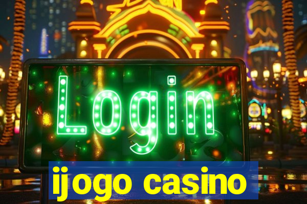 ijogo casino