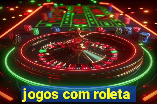 jogos com roleta