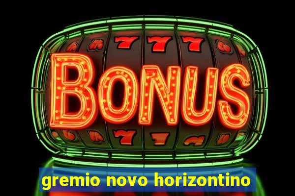 gremio novo horizontino