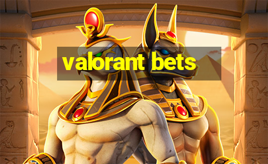 valorant bets