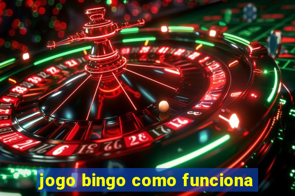 jogo bingo como funciona