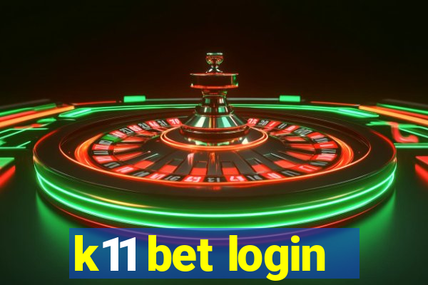 k11 bet login