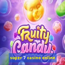 super 7 casino online