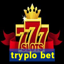 tryplo bet