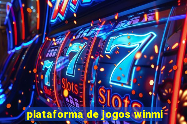 plataforma de jogos winmi