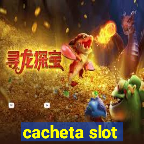 cacheta slot