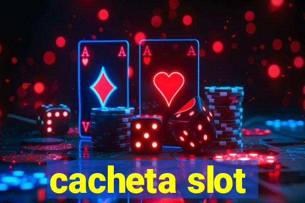 cacheta slot