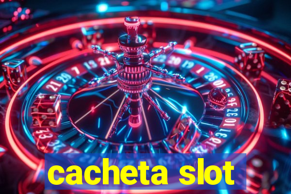 cacheta slot